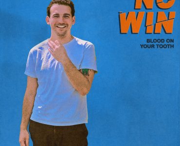 NO WIN releases new b-side, “Blood On Your Tooth”