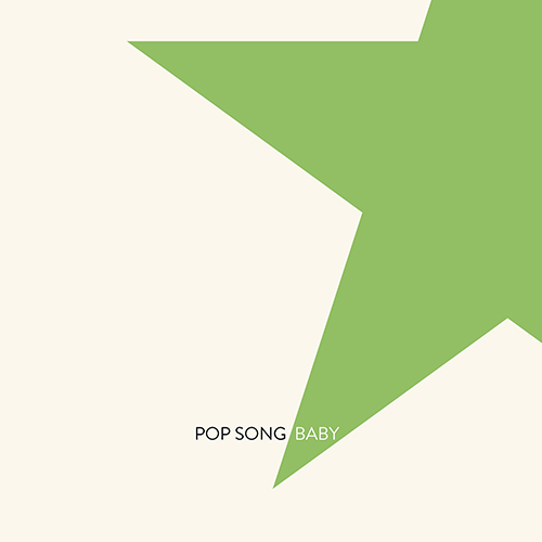 Pop Song Baby – Single